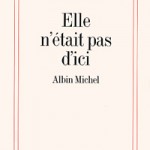 A la une - Elle n'était pas d'ici