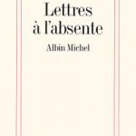 A la une - Lettres à l'absente