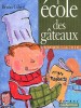 A la une - L'école des gâteaux