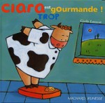 A la une - Clara est trop gourmande !