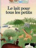 A la une - Le lait pour tous les petits