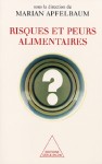A la une - Risques et peurs alimentaires