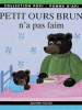 A la une - Petits ours brun n'a pas faim