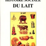 A la une - Histoire sociale du lait