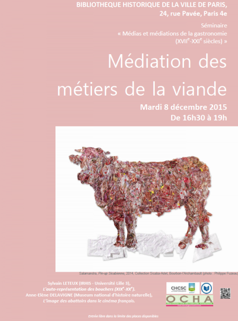 Médiations des métiers de la viande - Séance 3 de la troisième saison du séminaire « Médias et médiations de la gastronomie XVIIe- XXIe siècles »